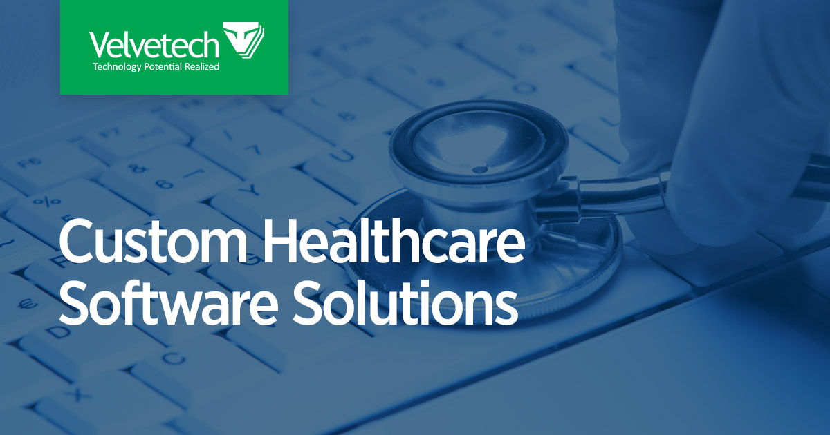 Custom Healthcare Solutions