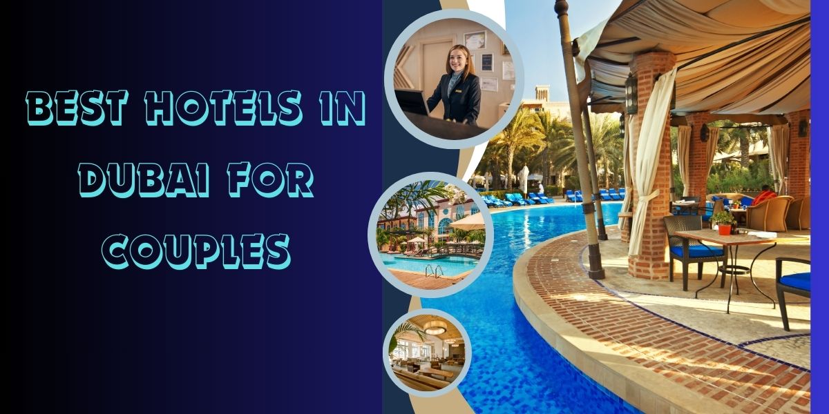 Best hotels in Dubai for couples